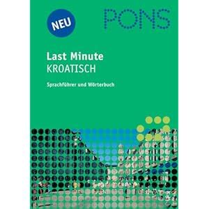 kroatisch wörterbuch|PONS Übersetzungen 